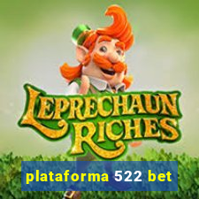 plataforma 522 bet